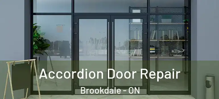 Accordion Door Repair Brookdale - ON