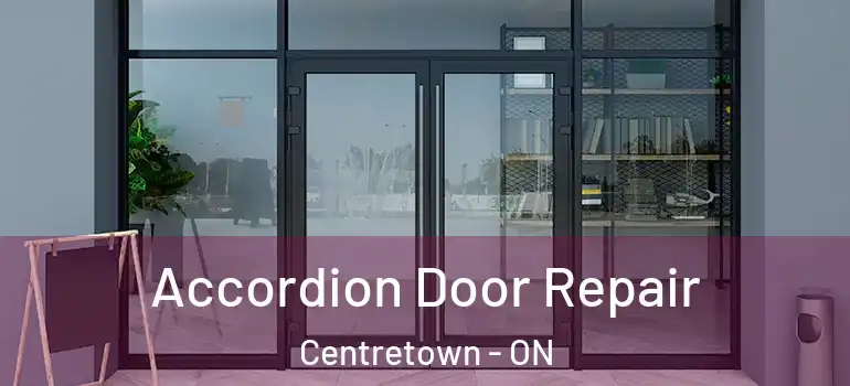 Accordion Door Repair Centretown - ON