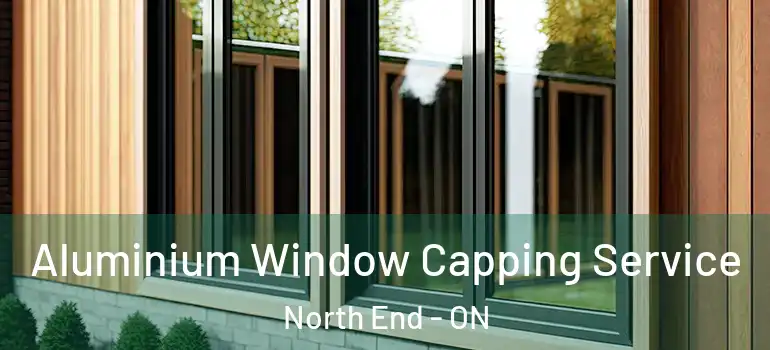 Aluminium Window Capping Service North End - ON