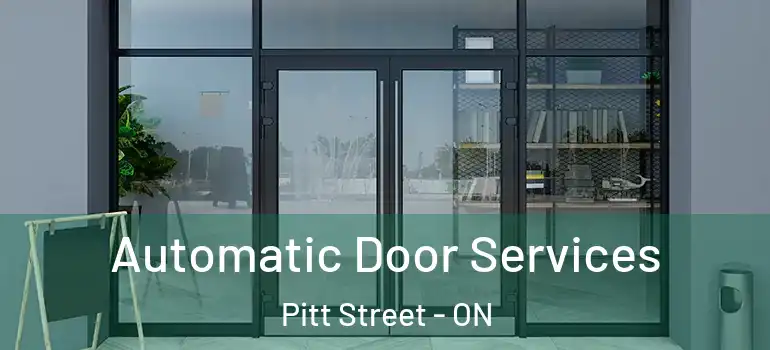 Automatic Door Services Pitt Street - ON
