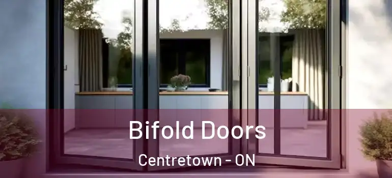 Bifold Doors Centretown - ON