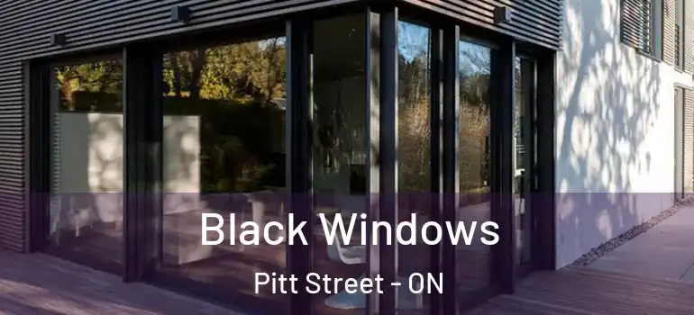 Black Windows Pitt Street - ON