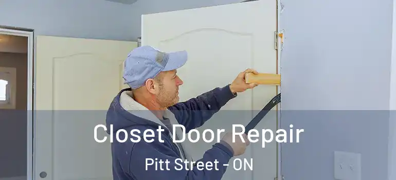 Closet Door Repair Pitt Street - ON