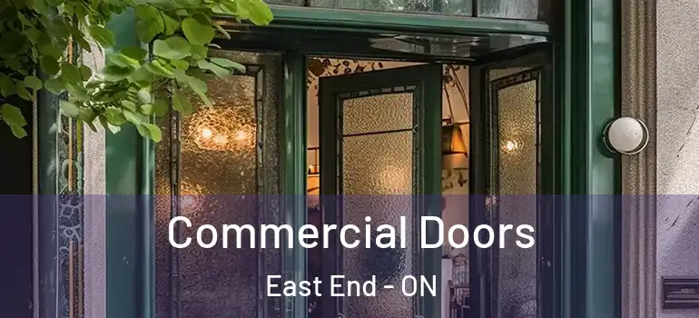 Commercial Doors East End - ON