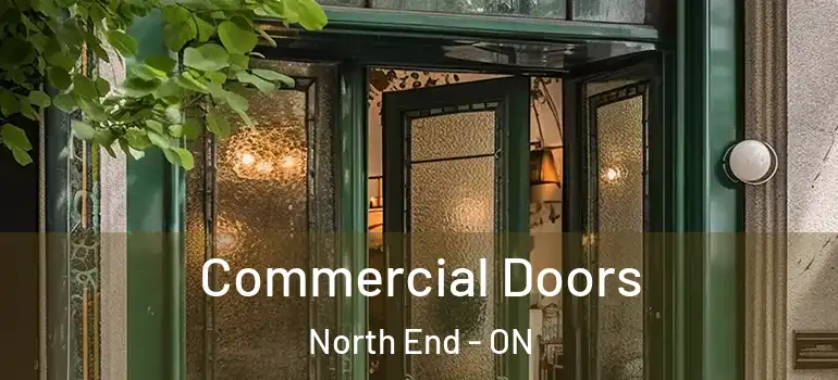 Commercial Doors North End - ON