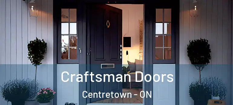 Craftsman Doors Centretown - ON
