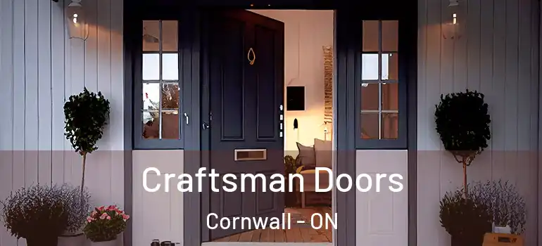 Craftsman Doors Cornwall - ON