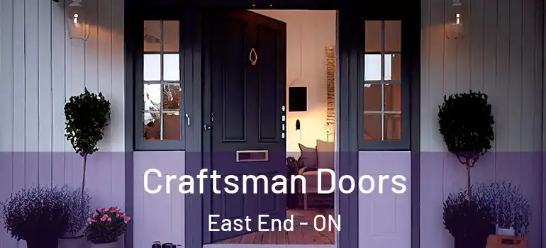 Craftsman Doors East End - ON