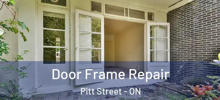 Door Frame Repair Pitt Street - ON