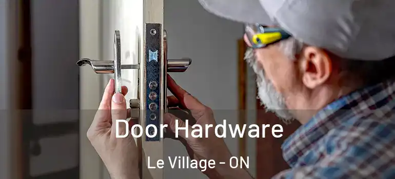 Door Hardware Le Village - ON