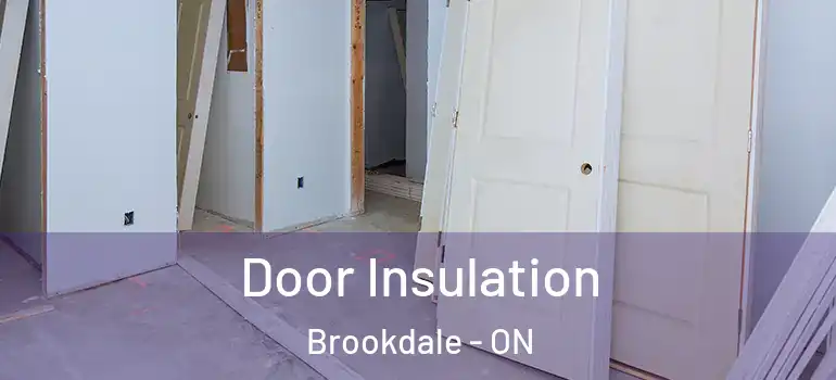 Door Insulation Brookdale - ON