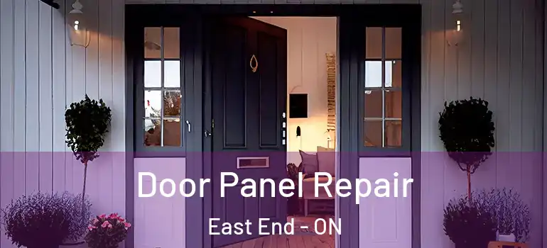 Door Panel Repair East End - ON