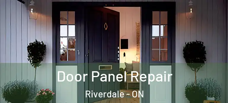 Door Panel Repair Riverdale - ON
