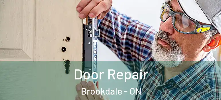 Door Repair Brookdale - ON