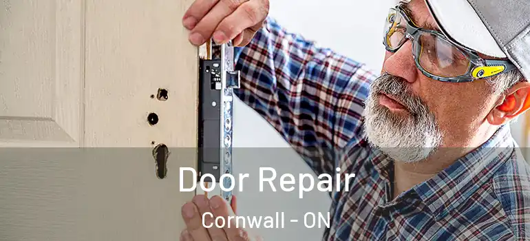 Door Repair Cornwall - ON