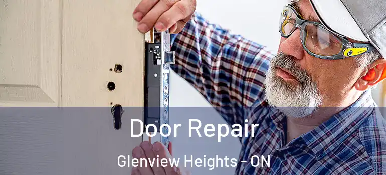 Door Repair Glenview Heights - ON