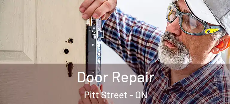 Door Repair Pitt Street - ON