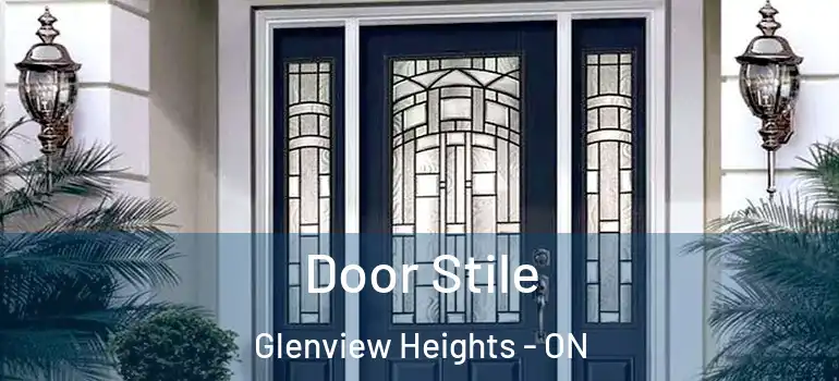 Door Stile Glenview Heights - ON