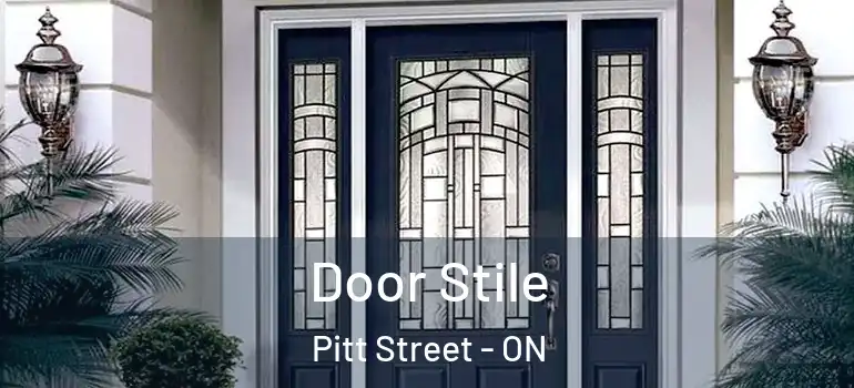 Door Stile Pitt Street - ON
