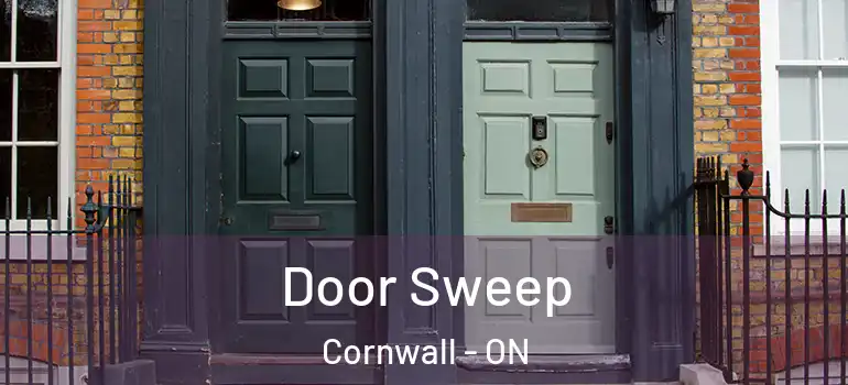 Door Sweep Cornwall - ON
