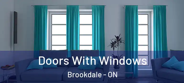 Doors With Windows Brookdale - ON