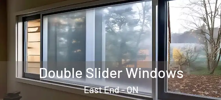 Double Slider Windows East End - ON
