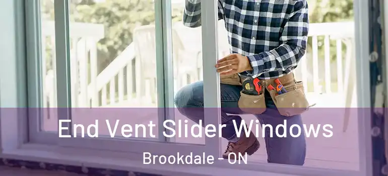 End Vent Slider Windows Brookdale - ON