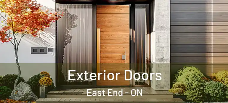 Exterior Doors East End - ON