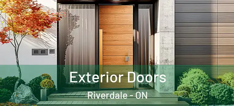 Exterior Doors Riverdale - ON