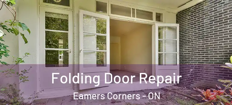 Folding Door Repair Eamers Corners - ON