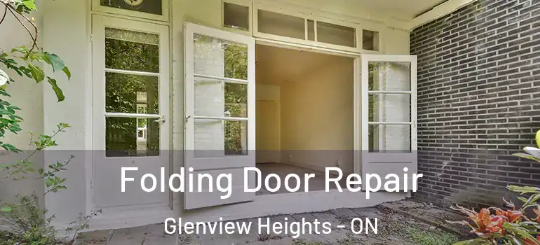 Folding Door Repair Glenview Heights - ON