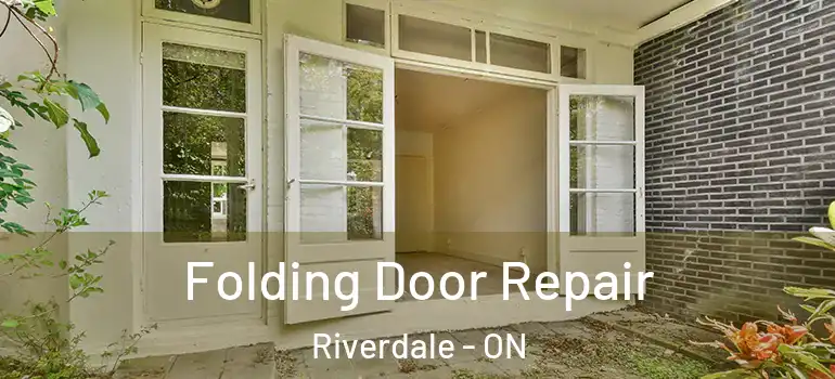 Folding Door Repair Riverdale - ON