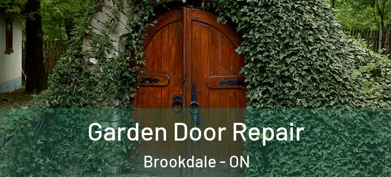 Garden Door Repair Brookdale - ON