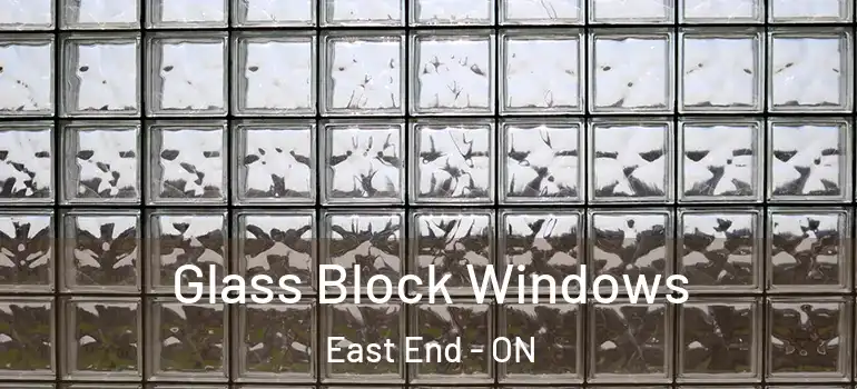 Glass Block Windows East End - ON