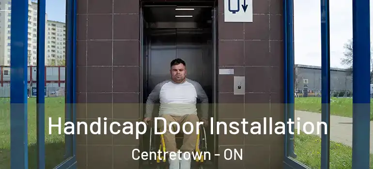 Handicap Door Installation Centretown - ON