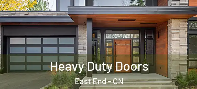 Heavy Duty Doors East End - ON
