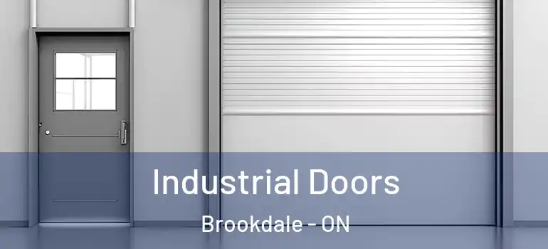 Industrial Doors Brookdale - ON