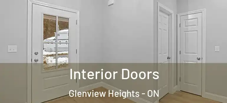 Interior Doors Glenview Heights - ON