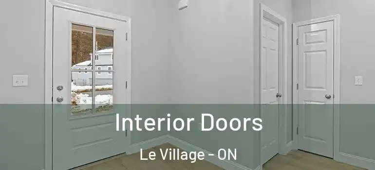 Interior Doors Le Village - ON