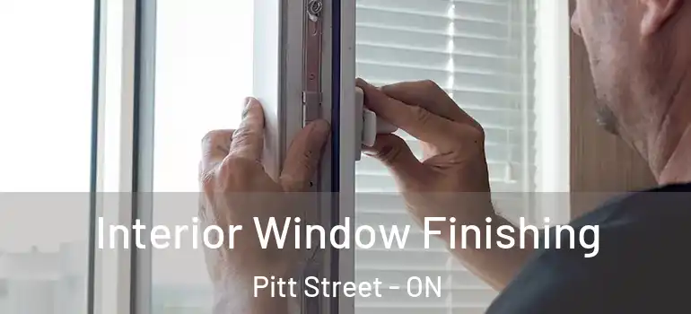 Interior Window Finishing Pitt Street - ON