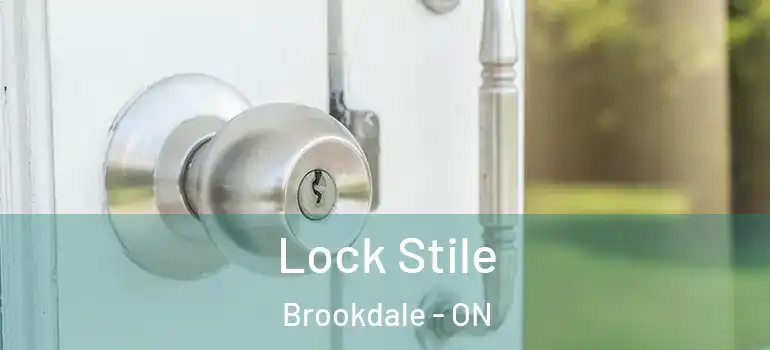 Lock Stile Brookdale - ON