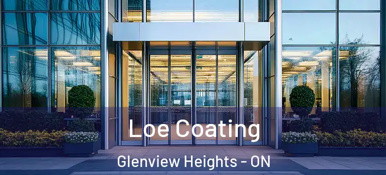 Loe Coating Glenview Heights - ON
