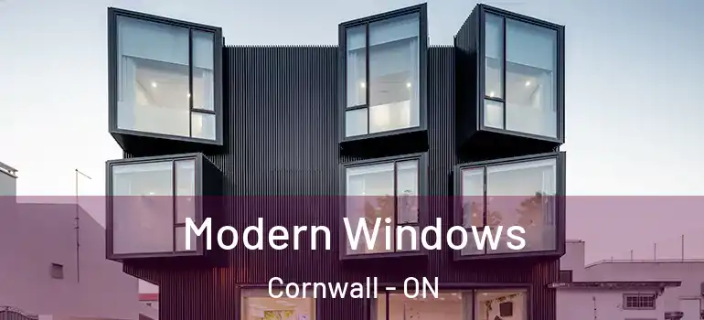 Modern Windows Cornwall - ON