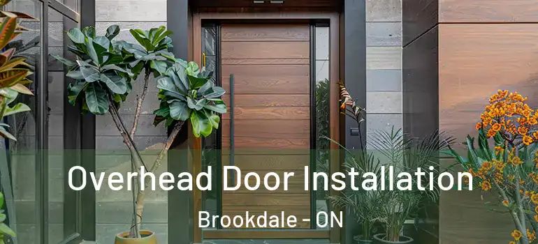 Overhead Door Installation Brookdale - ON