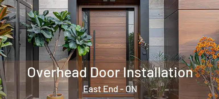 Overhead Door Installation East End - ON