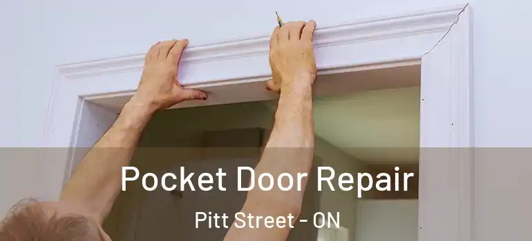 Pocket Door Repair Pitt Street - ON