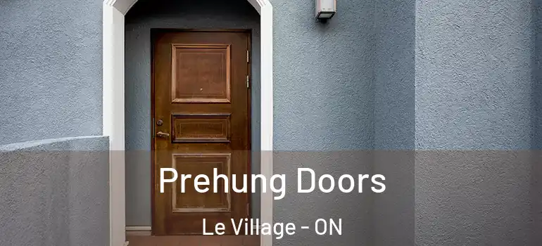 Prehung Doors Le Village - ON
