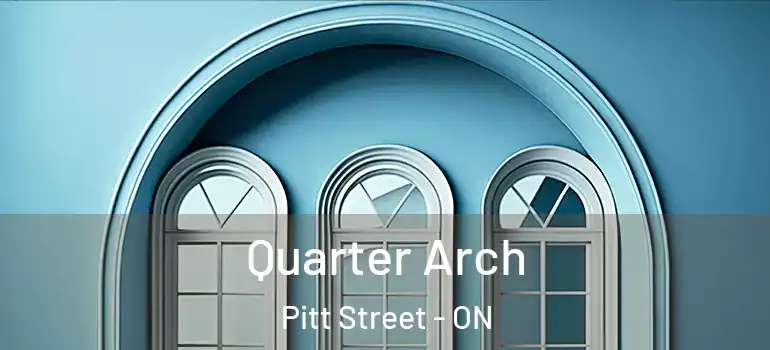 Quarter Arch Pitt Street - ON