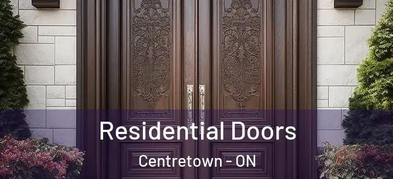 Residential Doors Centretown - ON