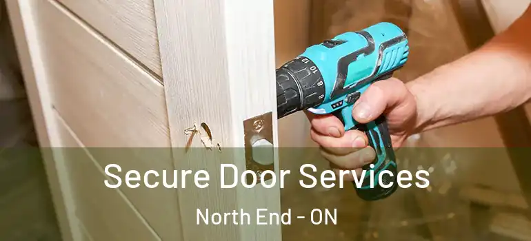Secure Door Services North End - ON